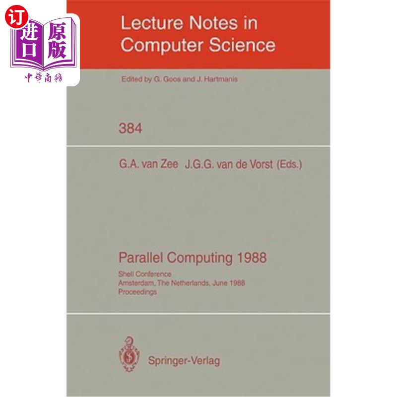 海外直订Parallel Computing 1988: Shell Conference, Amsterdam, the Netherlands, June 1/2, 并行计算1988：壳牌会议，荷