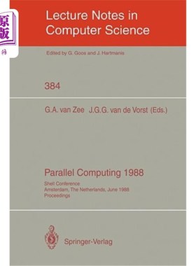 海外直订Parallel Computing 1988: Shell Conference, Amsterdam, the Netherlands, June 1/2, 并行计算1988：壳牌会议，荷