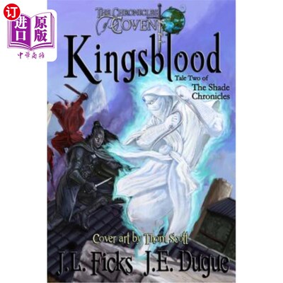 海外直订Kingsblood: The Chronicles of Covent 《Kingsblood：考文特纪事》