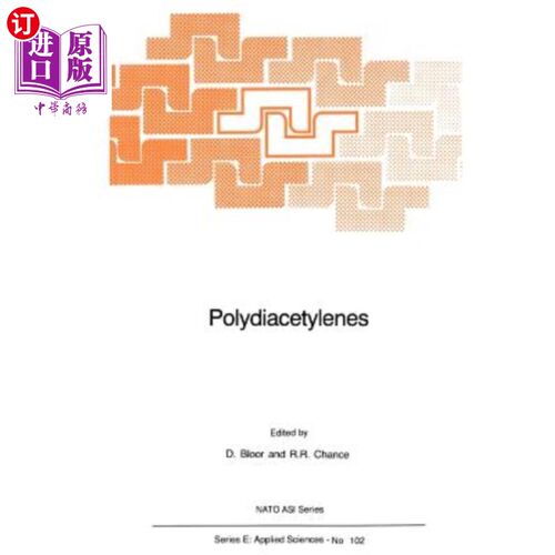海外直订Polydiacetylenes: Synthesis, Structure and Electronic Properties 聚二乙炔的合成、结构和电子性质