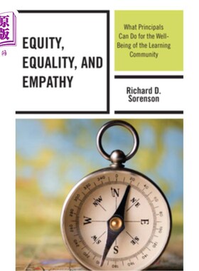 海外直订Equity, Equality, and Empathy: What Principals Can Do for the Well-Being of the  公平、平等和同理心:校长们能为
