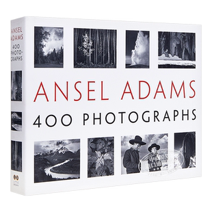 Ansel Adams:400 Photographs 进口艺术 安塞尔亚当斯:传世佳作400 精装【中商原版】
