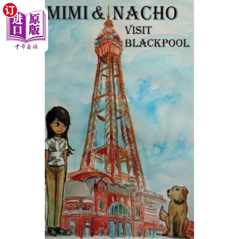 海外直订Mimi & Nacho: Visit Blackpool 咪咪和纳乔：参观布莱克浦