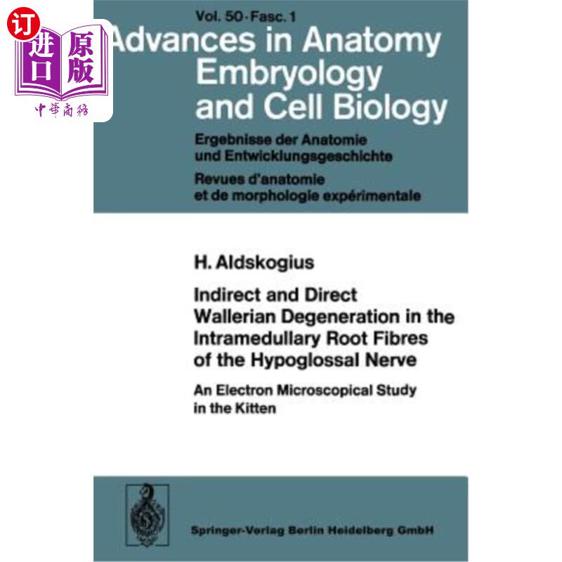 海外直订Indirect and Direct Wallerian Degeneration in the Intramedullary Root Fibres of 舌下神经髓内根纤维的间接和