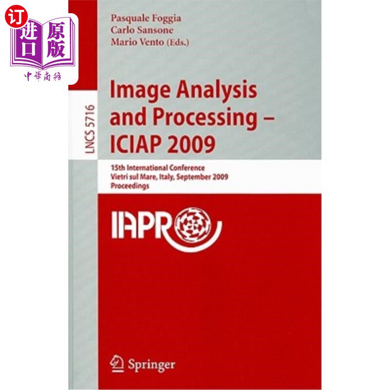 海外直订Image Analysis and Processing - ICIAP 2009: 15th International Conference Vietri 图像分析和处理-ICIAP 2