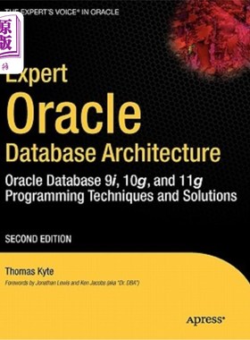 海外直订Expert Oracle Database Architecture: Oracle Database 9i, 10g, and 11g Programmin 专家级Oracle数