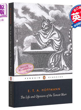 E·T·A·霍夫曼：雄猫穆尔的生活观 英文原版 The Life and Opinions of the Tomcat Murr E.T.A. Hoffmann【中商原版】