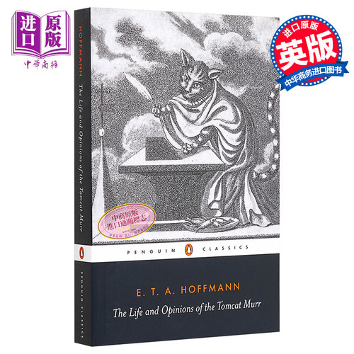 E·T·A·霍夫曼：雄猫穆尔的生活观 英文原版 The Life and Opinions of the Tomcat Murr E.T.A. Hoffmann【中商原版】
