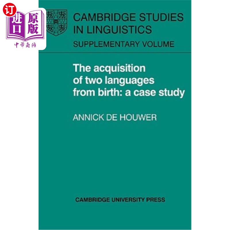 海外直订The Acquisition of Two Languages from Birth: A Case Study 从出生起两种语言的习得:一个案例研究