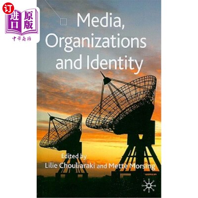 海外直订Media, Organizations and Identity 媒体、组织和身份