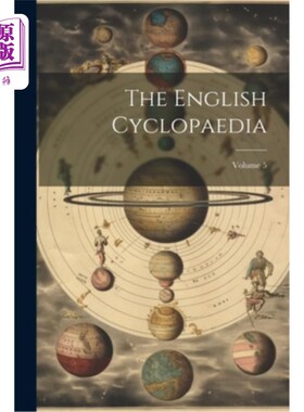 海外直订The English Cyclopaedia; Volume 5 英国百科全书；卷5