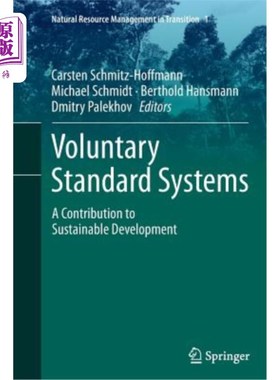 海外直订Voluntary Standard Systems: A Contribution to Sustainable Development 自愿性标准体系:对可持续发展的贡献