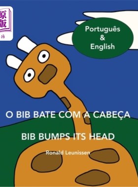 海外直订O Bib bate com a cabe?a - Bib bumps its head: Português & English O Bib bate com a cabe?a -