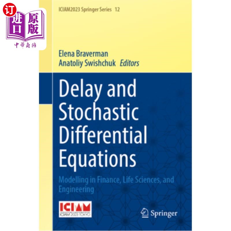 海外直订Delay and Stochastic Differential Equations: Modelling in Finance, Life Sciences 时滞和随机微分方程：金融、