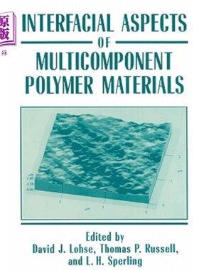 海外直订Interfacial Aspects of Multicomponent Polymer Materials 多组分聚合物材料的界面方面