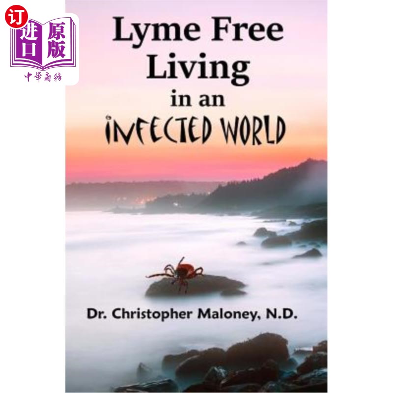 海外直订医药图书Lyme Free Living in an Infected World 在受感染的世界里自由生活的莱姆