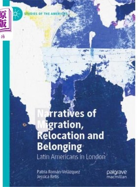 海外直订Narratives of Migration, Relocation and Belonging 移民、重新安置和归属的叙事