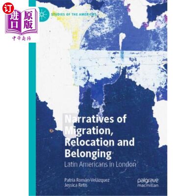 海外直订Narratives of Migration, Relocation and Belonging 移民、重新安置和归属的叙事