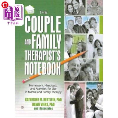 海外直订医药图书The Couple and Family Therapist's Notebook: Homework, Handouts, and Activities f 夫妻和家庭治疗师的