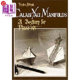 海外直订Calabi-Yau Manifolds-Bestiary for Physic 卡拉比-丘流形-物理动物辞典