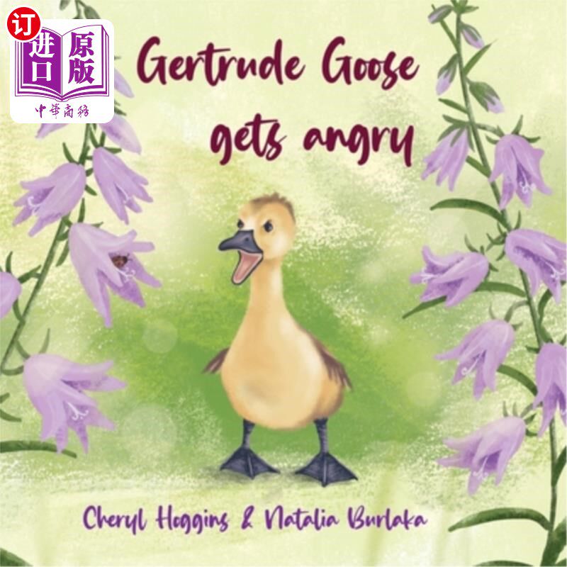 海外直订Gertrude Goose gets angry 格特鲁德鹅生气了