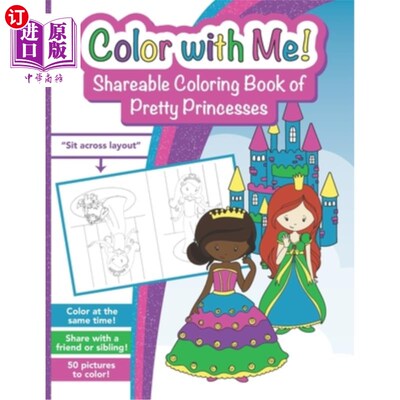 海外直订Color with Me! Shareable Coloring Book of Pretty Princesses: For Kids 3-9 to Col 颜色与我!可分享的彩色书的