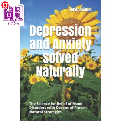 海外直订医药图书Depression and Anxiety Solved Naturally: The Science for Relief of Mood Disorder 抑郁和焦虑的自然解