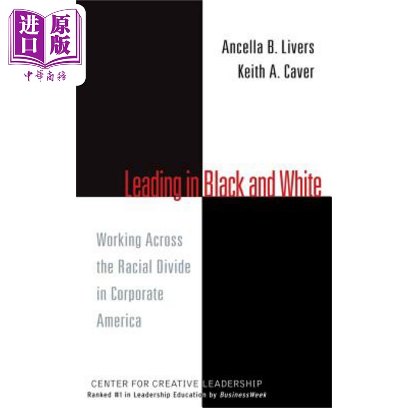 现货 黑人与白人的领导 Leading in Black and White 英文原版 Ancella Livers 中商原版
