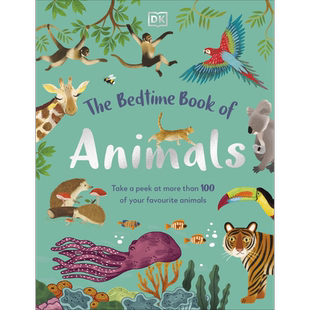 预售 The Bedtime Book of Animals DK动物睡前怎么样 英文原版儿童绘本 科普读物 7到12岁 DK Publishing【中商原版】
