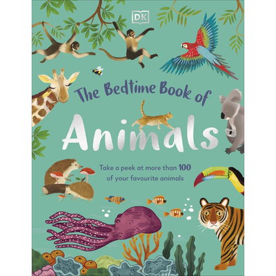 预售 The Bedtime Book of Animals DK动物睡前怎么样 英文原版儿童绘本 科普读物 7到12岁 DK Publishing【中商原版】
