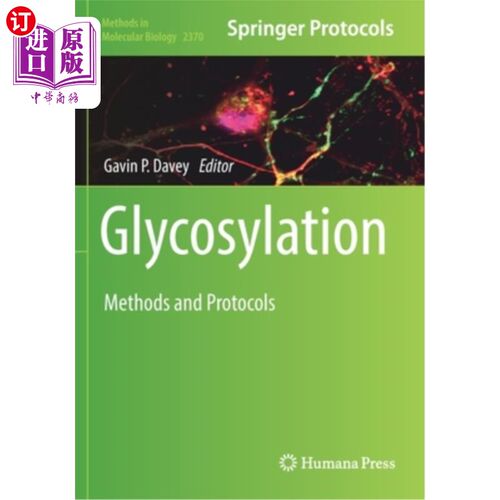 海外直订Glycosylation: Methods and Protocols 糖基化:方法和方案