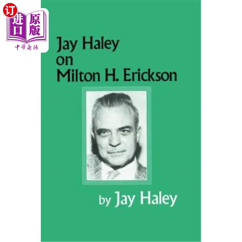 海外直订医药图书Jay Haley on Milton H. Erickson 杰伊·海利关于米尔顿·H·埃里克森