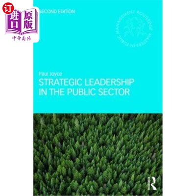 海外直订Strategic Leadership in the Public Sector 公共部门的策略性领导