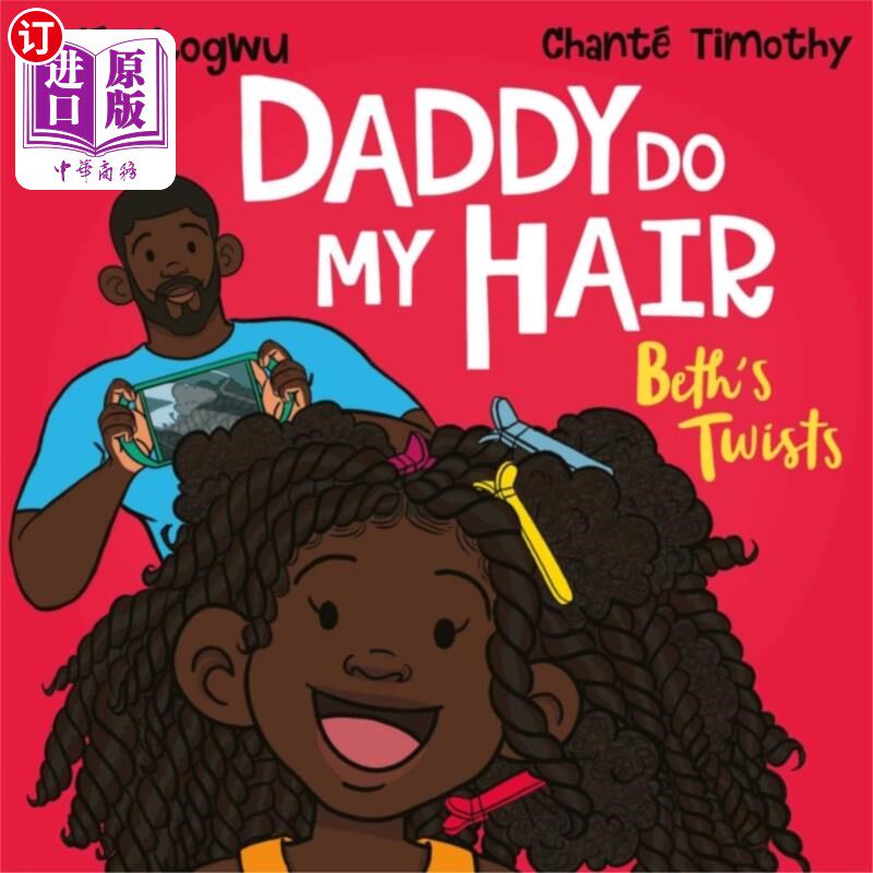 海外直订Daddy Do My Hair: Beth's Twists 爸爸给我做头发:贝丝的卷发