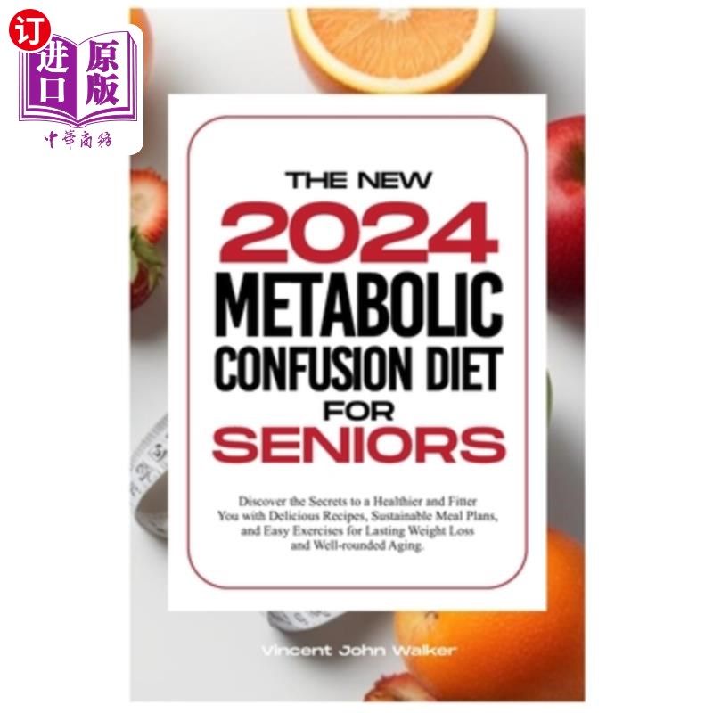 海外直订医药图书The New Metabolic Confusion Diet for Seniors: Discover the Secrets to a Healthie 新的代谢混乱饮食为
