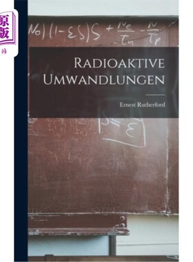 海外直订Radioaktive Umwandlungen 放射性改叙