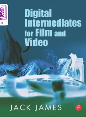 海外直订Digital Intermediates for Film and Video 电影和视频的数字媒介