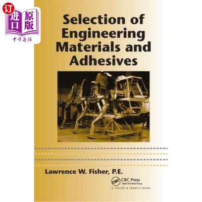 海外直订Selection of Engineering Materials and Adhesives 工程材料和胶粘剂的选择