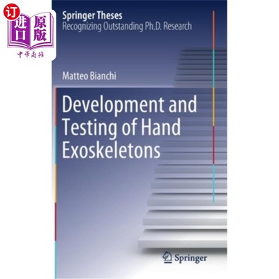 海外直订医药图书Development and Testing of Hand Exoskeletons 手部外骨骼的开发与测试