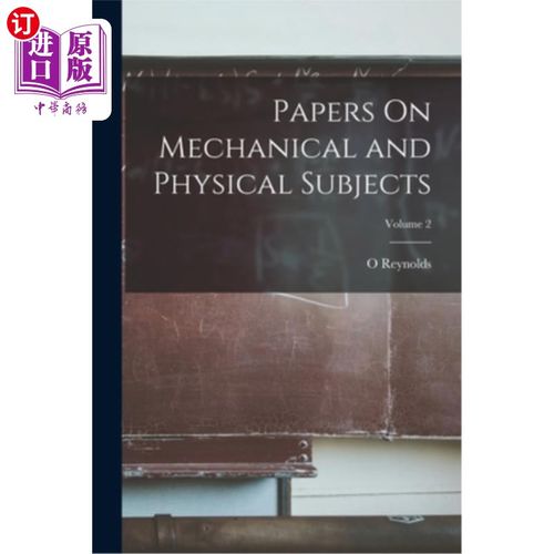海外直订Papers On Mechanical and Physical Subjects; Volume 2 机械和物理学科论文;卷2