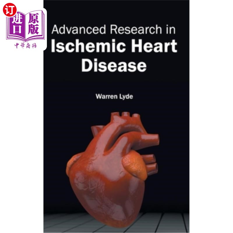海外直订医药图书Advanced Research in Ischemic Heart Disease 缺血性心脏病的高级研究