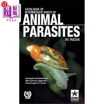 海外直订医药图书Catalogue of Intemediate Hosts of Animal Parasites in India 印度动物寄生虫的中间宿主目录