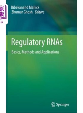 海外直订Regulatory Rnas: Basics, Methods and Applications 调节性RNA：基础、方法和应用