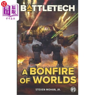 海外直订BattleTech: A Bonfire of Worlds 战地技术：世界的篝火