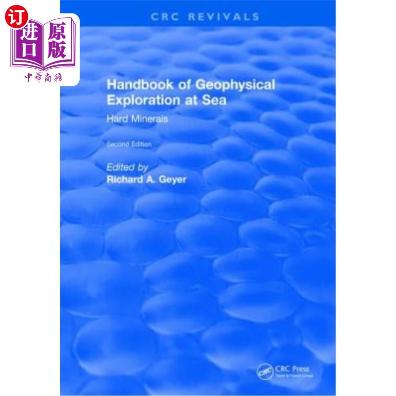 海外直订Handbook of Geophysical Exploration at Sea: 2nd Editions - Hard Minerals 海洋地球物理勘探手册：第二版-硬质