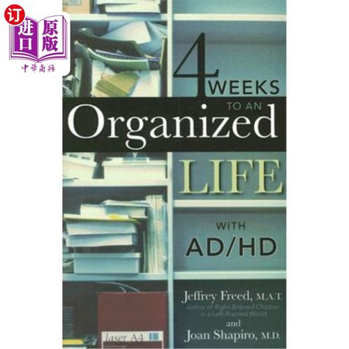 海外直订医药图书4 Weeks to an Organized Life with Ad/HD 4周的Ad/HD有条理的生活