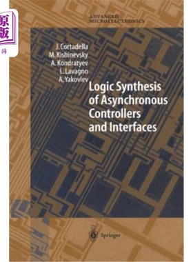 海外直订Logic Synthesis for Asynchronous Controllers and Interfaces 异步控制器和接口的逻辑综合