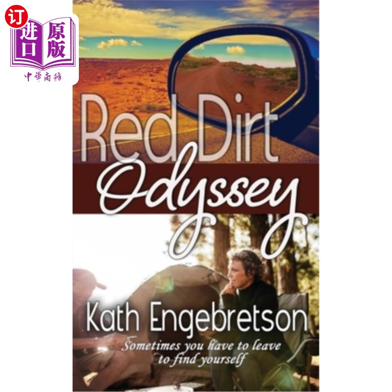 海外直订Red Dirt Odyssey: Sometimes you have to leave to find yourself 《红土奥德赛》:有时候你必须离开才能找到自己