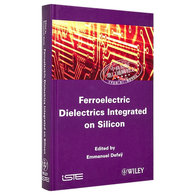 现货 Ferroelectric Dielectrics Integrated on Silicon【中商原版】