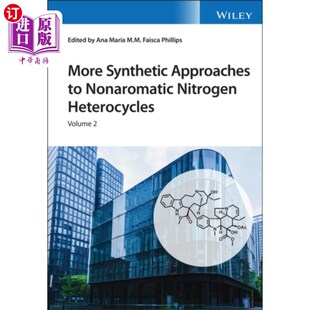 海外直订More Synthetic Approaches to Nonaromatic Nitroge... 非芳香族氮杂环2V组的更多合成方法